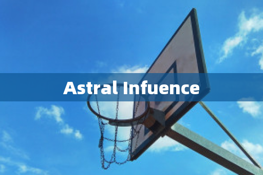 Astral Infuence