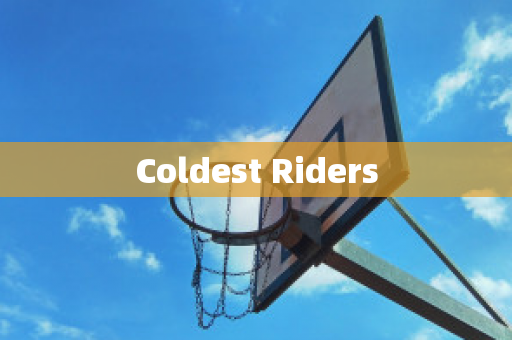 Coldest Riders