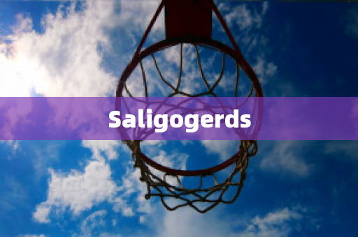Saligogerds