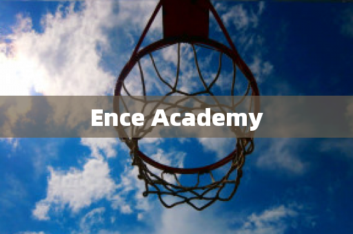 Ence Academy